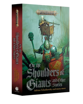 Книга AGE OF SIGMAR: ON THE SHOULDERS OF GIANTS+STORIES (PB) 60100281328 фото